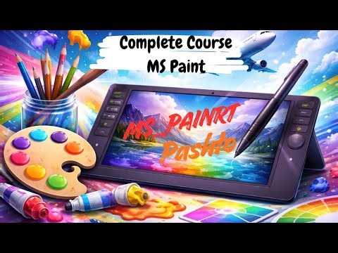 MS Paint Full Course in 1 Video | Easy & Practical, complete ms paint full course in Pashto language