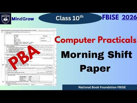 Morning Shift | Class 10 Computer Practical Paper PBA Solution 2026 | FBISE NBF | Computer Science