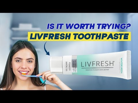 ✨ Livfresh Toothpaste Review: Does This Gel Really Remove 2x More Plaque?