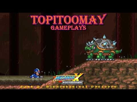 Topitoomay Gameplays: Mega Man X Regenesis Part 2: Biomechanical Preserve