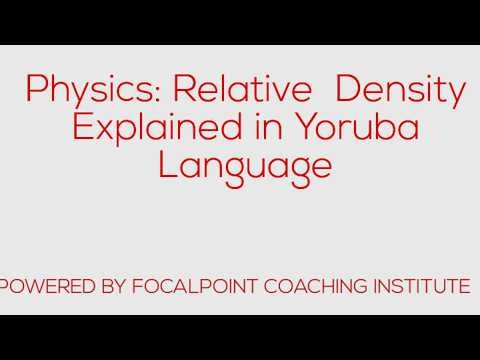 Physiics Relative Density Explained in Yoruba Language