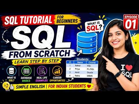 SQL Tutorial for Beginners | Learn SQL from Scratch | Episode 1 | Simple English