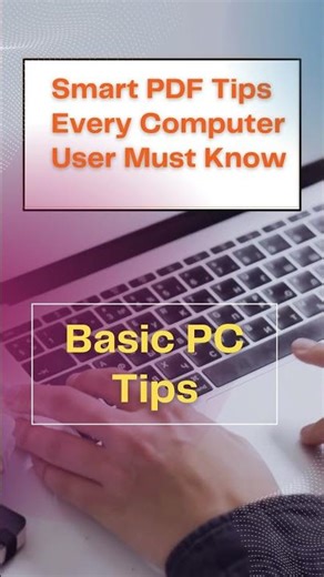 Smart PDF Tips Every Computer User Must Know
