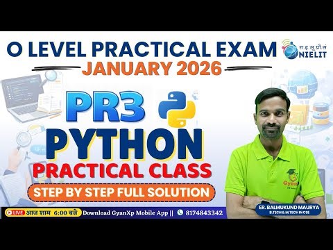 PR3 || Python M3-R5.1 || O Level Practical Exam Jan 2026 || Step by Step Full Solution | GyanXp