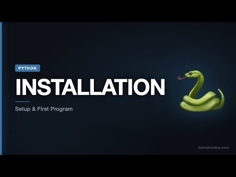 Python Tutorial #02: Python Installation — Setup & First Program