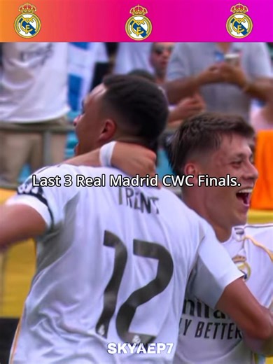 Last 3 Real Madrid CWC Finals 🥶💀