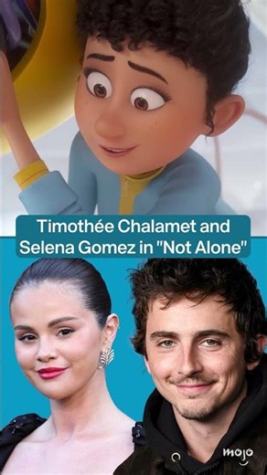 Timothée Chalamet & Selena Gomez in Not Alone