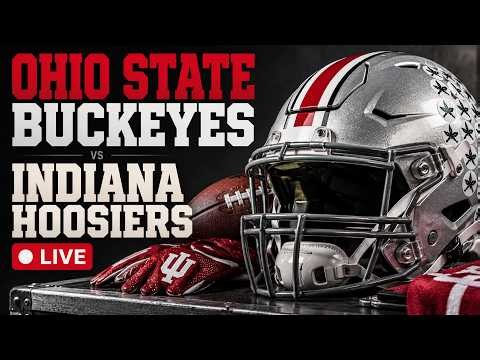Ohio State Buckeyes VS Indiana Hoosiers LIVE | Big Ten Football Showdown