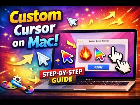 Personalize Your Mac Cursor – Full Step-by-Step Guide for Custom Cursors
