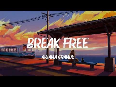 Break Free - Ariana Grande (Lyrics) One Direction, Maroon 5,... MIX