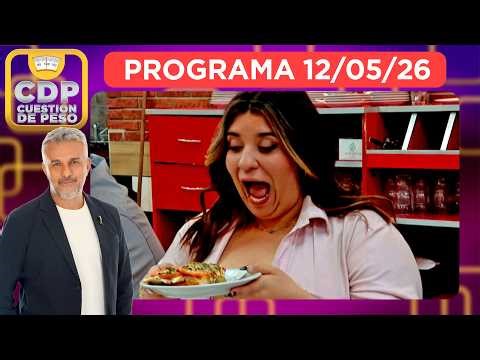 CUESTIÓN DE PESO - PROGRAMA 12/05/26