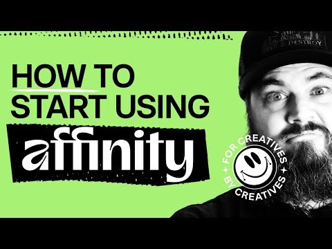 How to Start Using Affinity