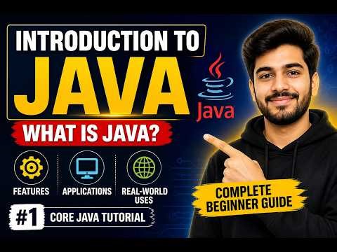 Introduction to Java | What is Java? Features and Applications | Core Java Tutorial #1
