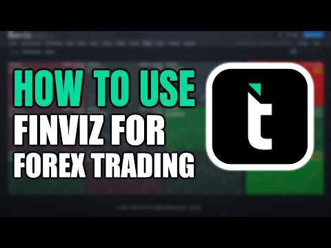 How To Use Finviz For Forex Trading Step By Step Full Breakdown