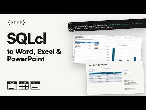 Generate Word, Excel and PowerPoint from Oracle SQLcl using ETCH