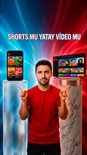 YouTube da hangisi; SHORTS MU YATAY VİDEO MU?
