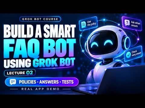 Build a Reusable FAQ Bot Using Grok Bot | Grok Bot Course Lecture 02