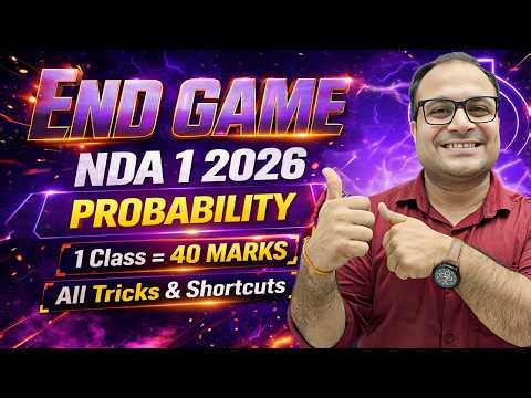 NDA 1 2026 | PROBABILITY One Shot By Moht Sir 🔥 | END GAME Series JEET Academy Delhi