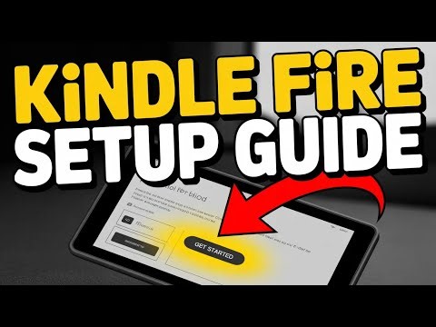 How to setup Kindle Fire - Beginner Guide