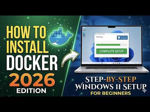 Docker Desktop Installation 2026: How to Install Docker on Windows 11 with WSL 2 Fast