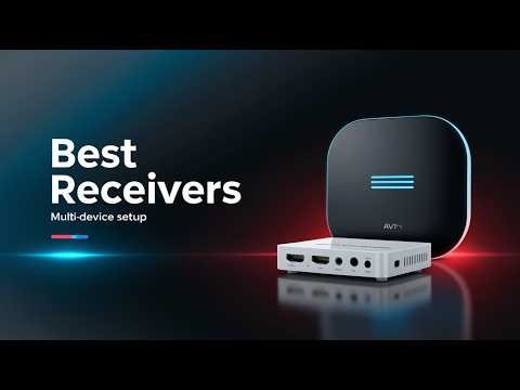 Simplify Your Setup! Best AV Receivers for Multiple Inputs