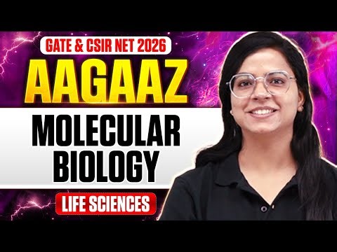 GATE & CSIR NET 2026 | Molecular Biology | CSIR NET Life Sciences | PW