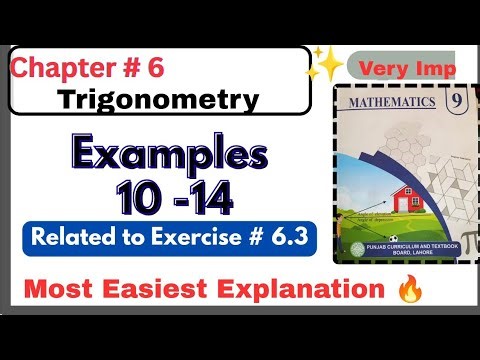 Chapter 6 Trigonometry Examples Class 9 MATH|Math 9 Ch 6 Examples 10 to 14|Exercise 6.3 Class 9 Math
