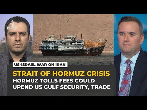 US, Iran split over Hormuz fees risks Gulf security and global trade, analysts say