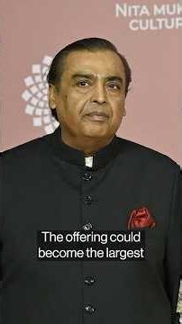 Ambani’s Jio Could Be India’s Biggest IPO