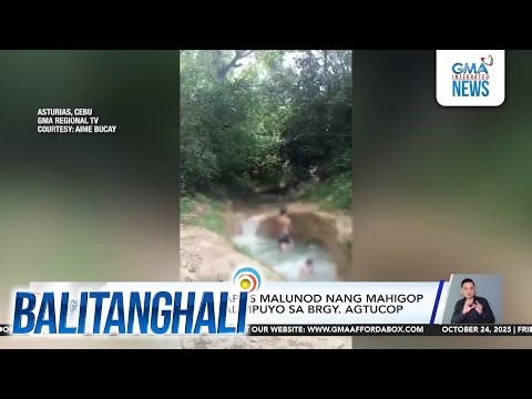 Lalaki, patay matapos malunod nang mahigop ng whirlpool o alimpuyo sa Brgy. Agtucop | Balitanghali