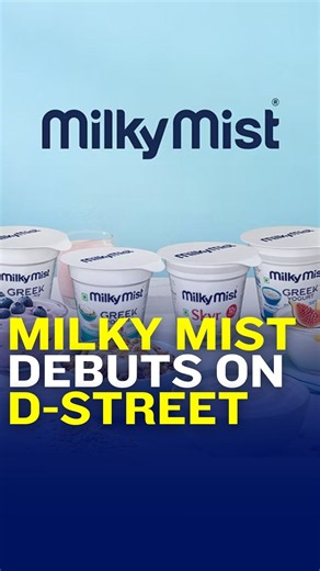Milky Mist Dairy Food Listing | Gets First 'Buy' Rating, DAM Capital Sees 25% Upside | N18S