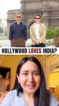 Hollywood Suddenly Loves India 🤔