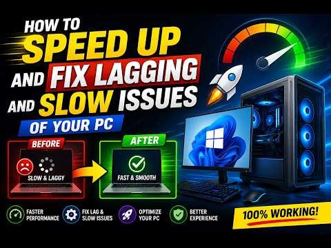 How To Speed UP And Fix Lagging And Slow Issue Of Your PC