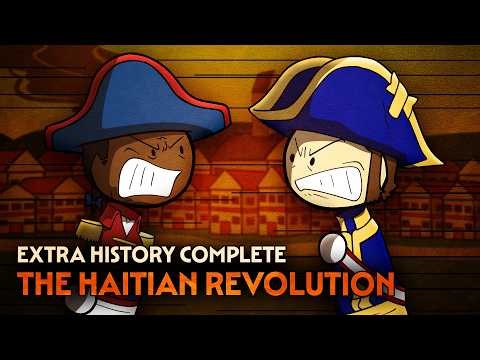 The Haitian Revolution | Caribbean History | Extra History Complete