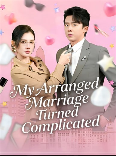 My Arranged Marriage Turned Complicated