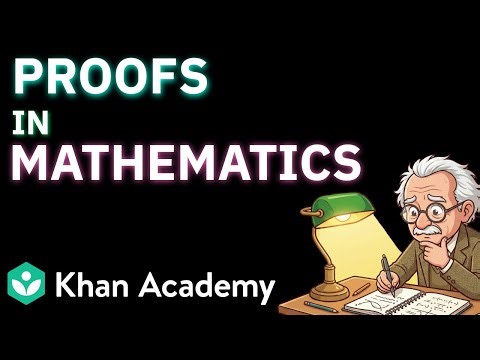 Proofs in Mathematics | Number Play | Class 6 NCERT | Mathematics | Khan Academy