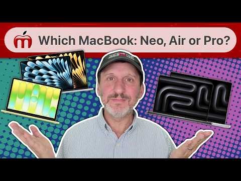 Which MacBook Should You Buy: Neo, Air or Pro?