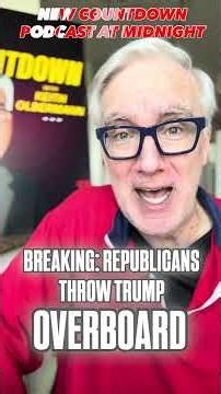 BREAKING: REPUBLICANS THROW TRUMP OVERBOARD on the all-new Countdown podcast dropping at midnight
