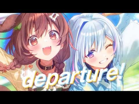departure! / 戌神ころね × 天音かなた(cover)