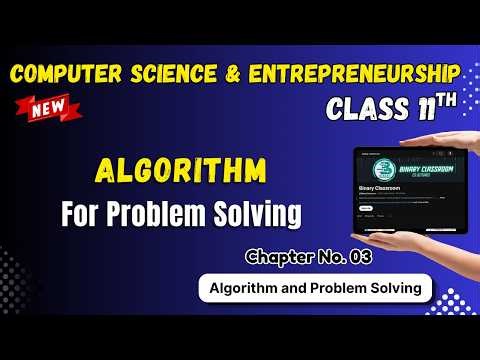 083 Algorithm for Problem Solving Chapter 3 Class 11th Computer Science and Entrepreneurship