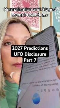 2027 Predictions - UFO Disclosure | Part 7