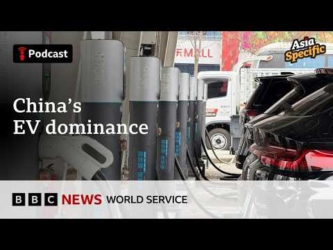 How China took over the global EV market - Asia Specific podcast, BBC World Service