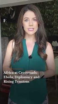Africa at Crossroads Ebola, Diplomacy and Rising Tensions | Sibscribe to Firstpost