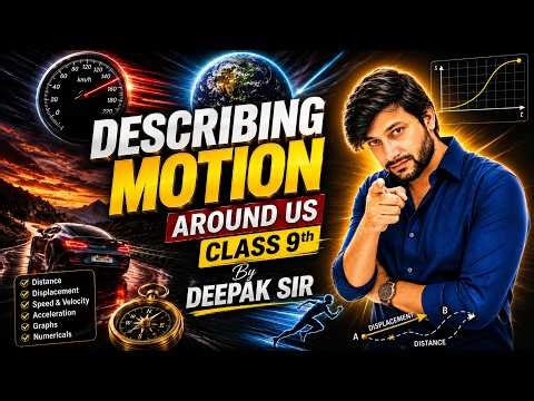 🔥Motion Chapter Explained Like Never Before ⚡ Class 9 Science | Full Chapter By Deepak Sir