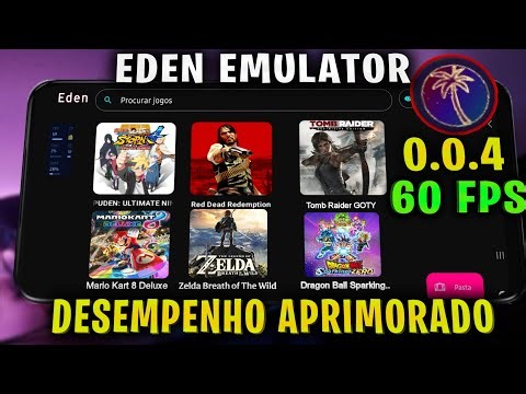 EDEN EMULATOR ATUALIZOU! NOVA FUNÇÃO ALTO DESEMPENHO MAIS FPS E BUGS CORRIGIDOS! EDEN SWITCH ANDROID