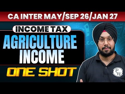 CA Inter Income Tax | Agriculture Income | CA Inter May26/Sep26/Jan27 | CA Jasmeet Singh