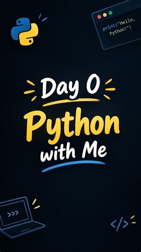 🐍 Day 0: Learning Python From Scratch With Me! 🚀