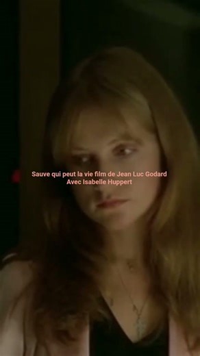 Sauve qui peut la vie film de Jean Luc Godard avec Isabelle Huppert 1980#film #french #actrice