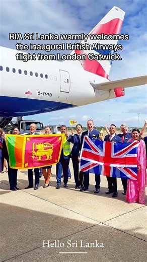 BIA Sri Lanka warmly welcomes the inaugural British Airways flight from London Gatwick. 🇬🇧✈️🇱🇰❤️