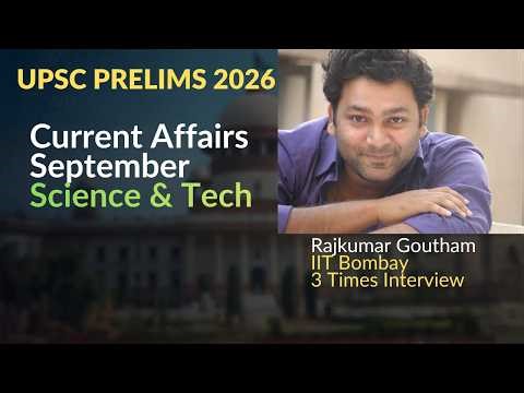 September Current Affairs 2025 | Science & Technology | UPSC Prelims 2026